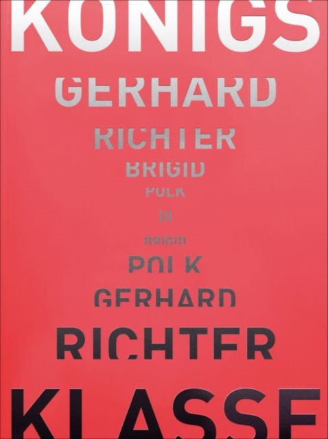 Gerhard Richter - Brigid Polk : Konigsklasse III, Paperback / softback Book