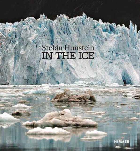 Stefan Hunstein: In the Ice, Hardback Book