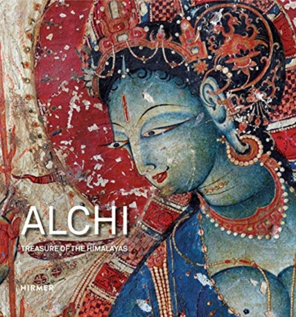 Alchi : Treasure of the Himalayas, Hardback Book
