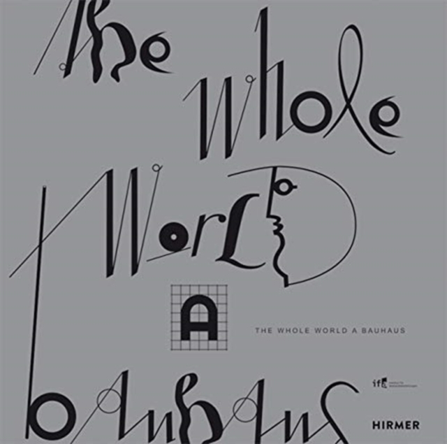 The Whole World a Bauhaus, Hardback Book