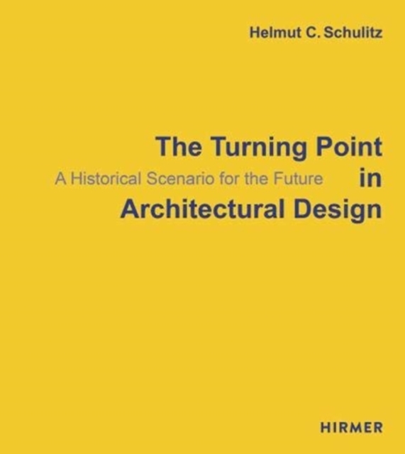The Turning Point in Architectural Design, Paperback / softback Book