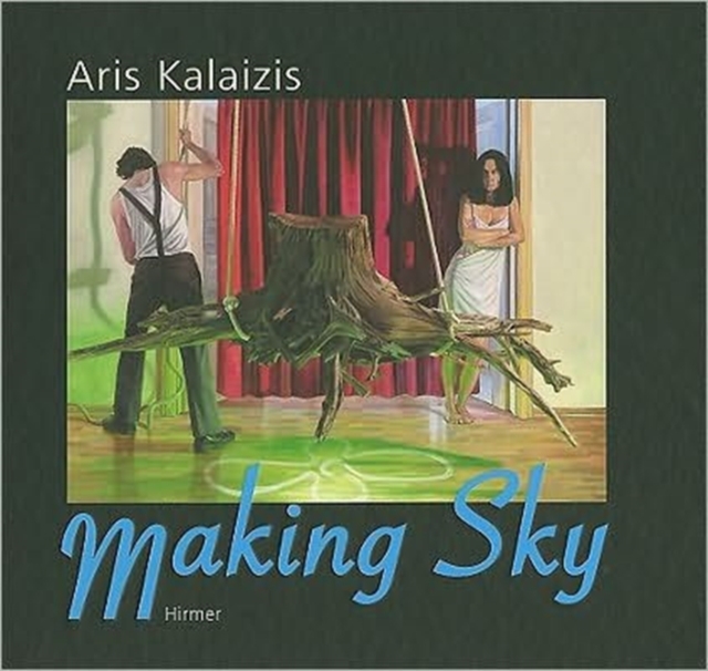 Aris Kalaizis : Making Sky, Hardback Book