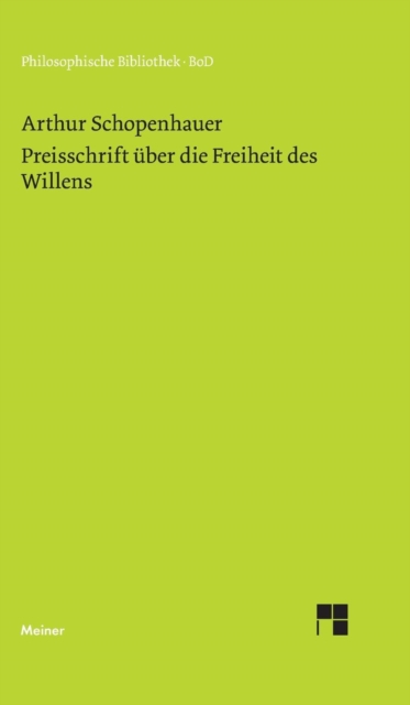 Preisschrift uber die Freiheit des Willens, Hardback Book