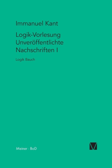 Logik-Vorlesungen. Unveroeffentlichte Nachschriften I, Paperback / softback Book