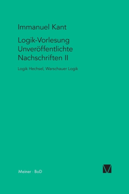 Logik-Vorlesung. Unveroeffentlichte Nachschriften II, Paperback / softback Book