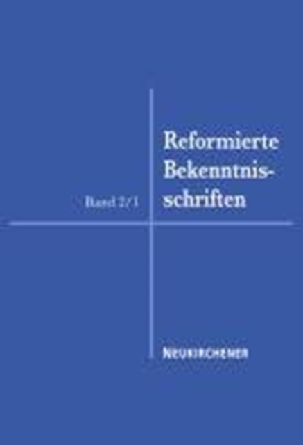 Reformierte Bekenntnisschriften, Hardback Book