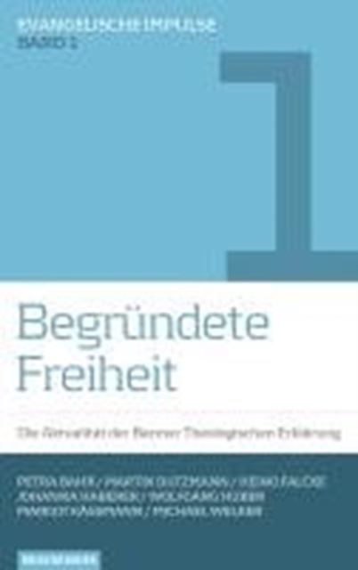 Evangelische Impulse : Die AktualitAt der Barmer Theologischen ErklArung., Paperback / softback Book