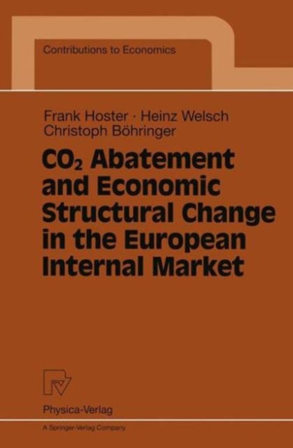 CO2 Abatement and Economic Structural Change in the European Internal Market, Paperback / softback Book