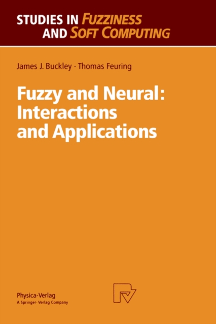 Fuzzy and Neural: Interactions and Applications, Hardback Book