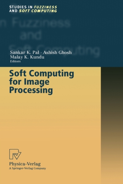 Soft Computing for Image Processing, Hardback Book