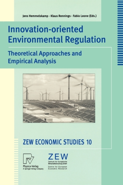 Innovation-Oriented Environmental Regulation : Theoretical Approaches and Empirical Analysis, Paperback / softback Book