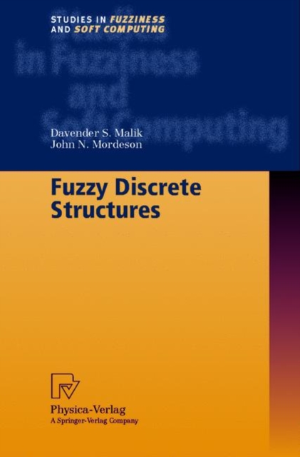 Fuzzy Discrete Structures, Hardback Book