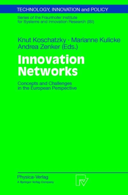 Innovation Networks : Concepts and Challenges in the European Perspective, Paperback / softback Book