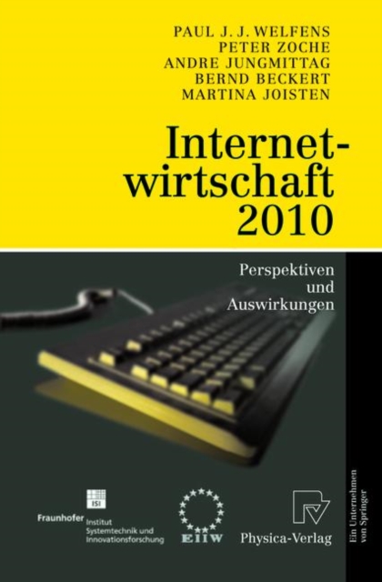Internetwirtschaft 2010 : Perspektiven und Auswirkungen, Paperback / softback Book