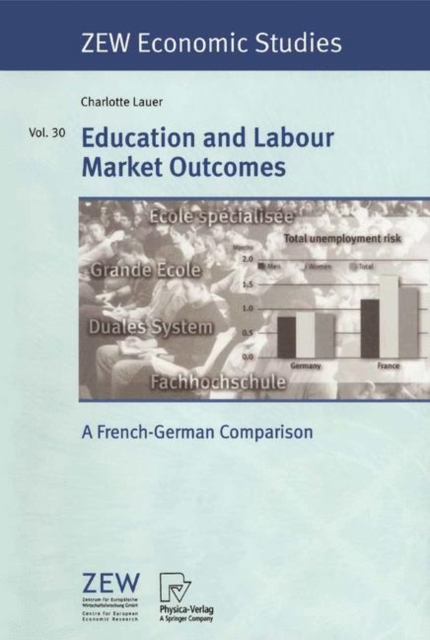 Education and Labour Market Outcomes : A French-German Comparison, Paperback / softback Book