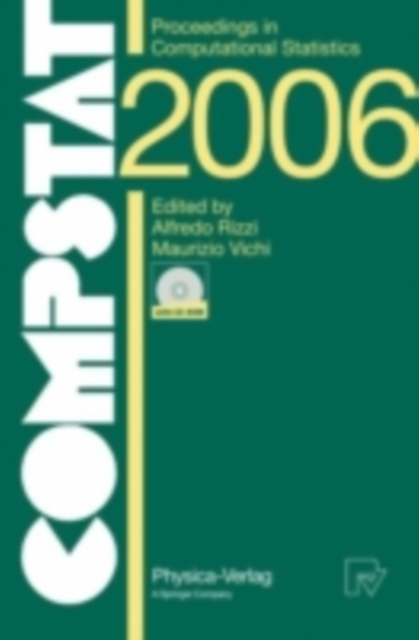 COMPSTAT 2006 - Proceedings in Computational Statistics : 17th Symposium Held in Rome, Italy, 2006, PDF eBook