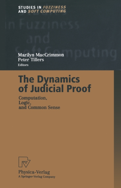 The Dynamics of Judicial Proof : Computation, Logic, and Common Sense, PDF eBook