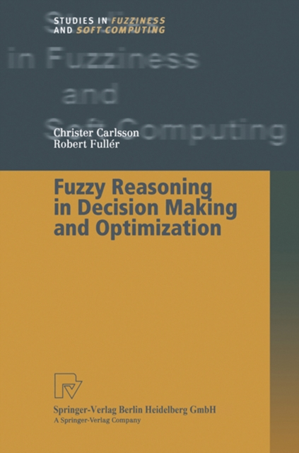 Fuzzy Reasoning in Decision Making and Optimization, PDF eBook