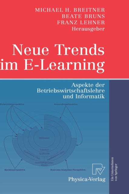 Neue Trends Im E-Learning : Aspekte Der Betriebswirtschaftslehre Und Informatik, Book Book