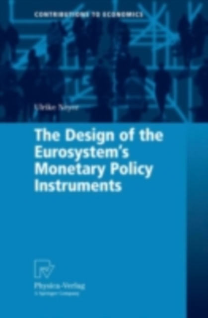 The Design of the Eurosystem's Monetary Policy Instruments, PDF eBook