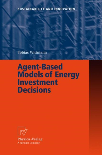 Agent-based Models of Energy Investment Decisions, Hardback Book