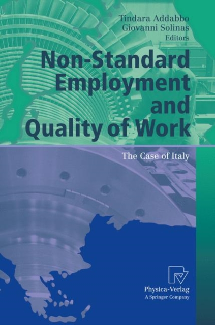 Non-Standard Employment and Quality of Work : The Case of Italy, Hardback Book