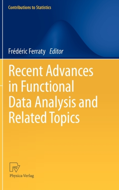Recent Advances in Functional Data Analysis and Related Topics, Hardback Book