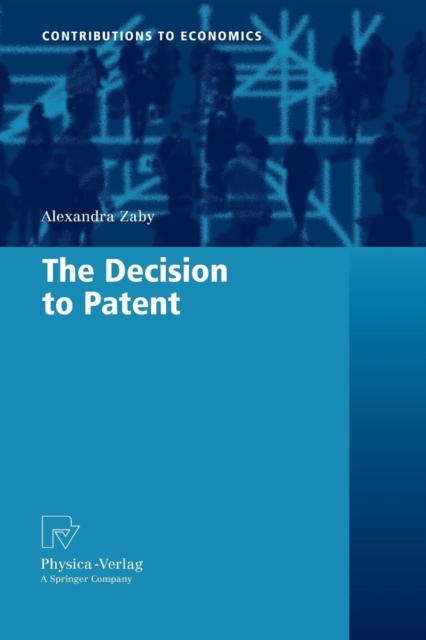 The Decision to Patent, Paperback / softback Book