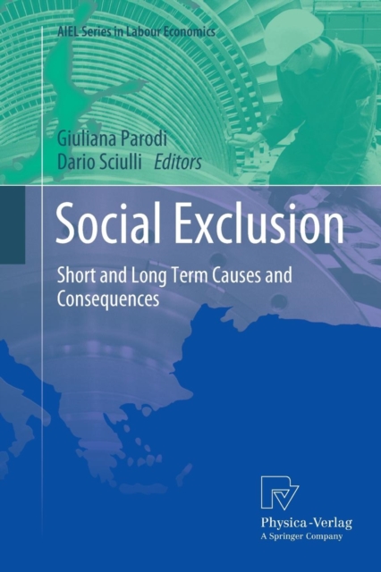 Social Exclusion : Short and Long Term Causes and Consequences, Paperback / softback Book