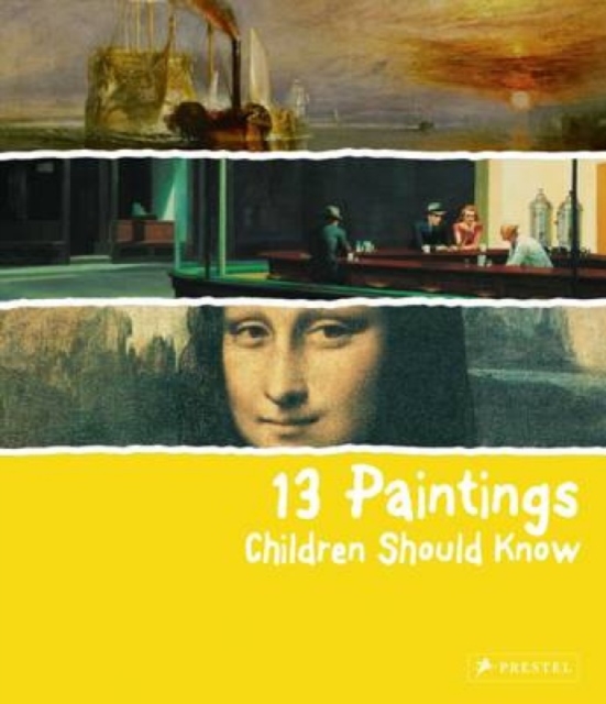 13 Paintings Children Should Know, Hardback Book