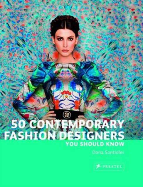 50 Contemporary Fashion Designers You Should Know, Paperback / softback Book