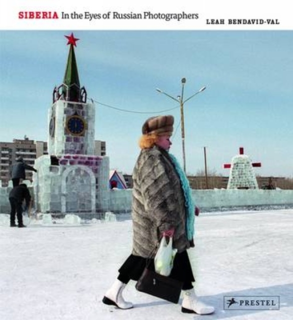 Siberia : In the Eyes of Russian Photographers, Hardback Book