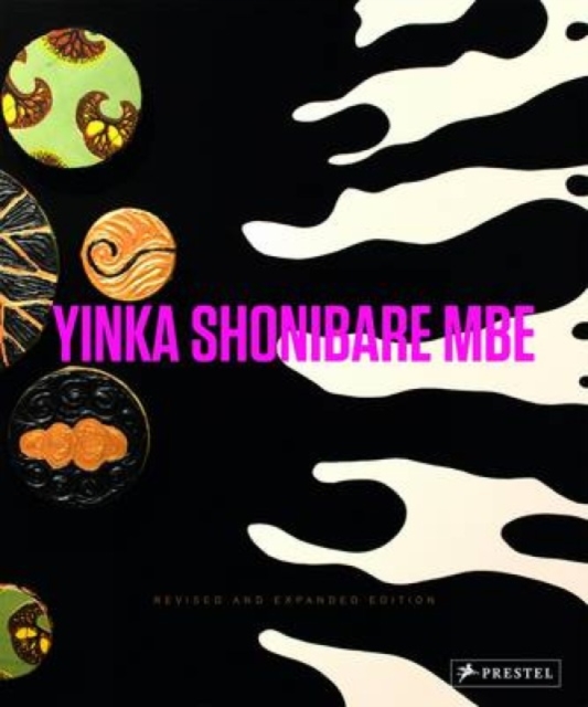 Yinka Shonibare MBE : Revised and Expanded Edition, Hardback Book