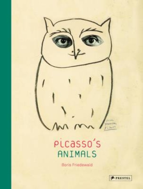 Picasso's Animals, Hardback Book