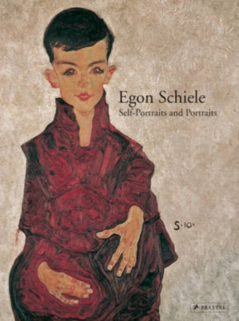 Egon Schiele : Self-portraits and Portraits, Hardback Book