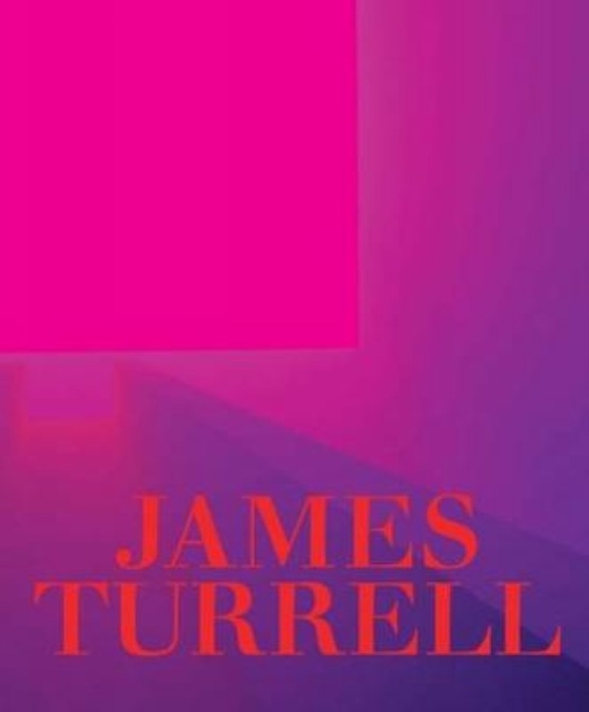 James Turrell : A Retrospective, Hardback Book
