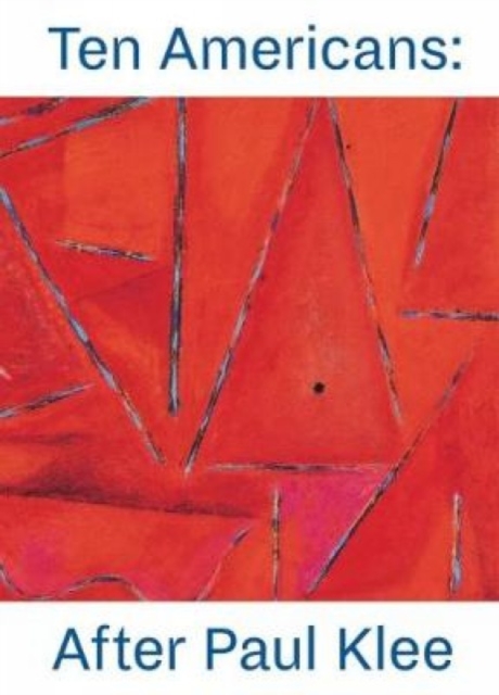 Ten Americans: After Paul Klee, Hardback Book