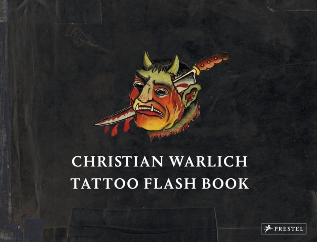 Christian Warlich : Tattoo Flash Book, Hardback Book