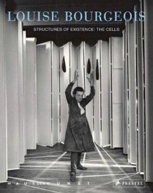 Louise Bourgeois : Structures of Existence: The Cells, Paperback / softback Book