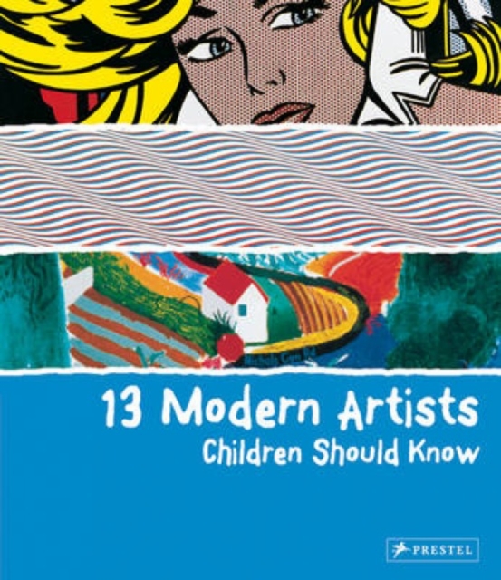13 Modern Artists Children Should Know, Hardback Book