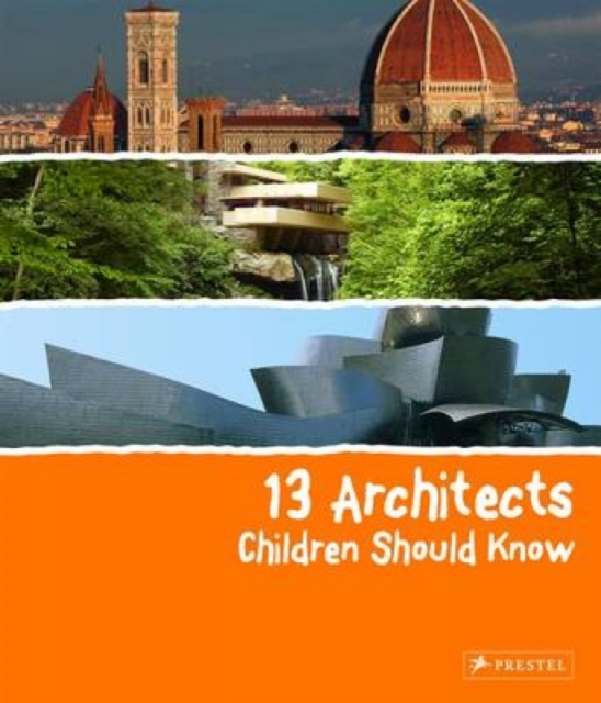 13 Architects Children Should Know, Hardback Book
