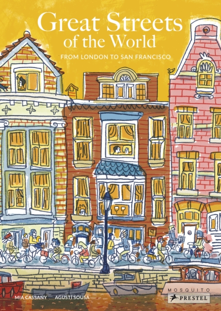 Great Streets of the World : From London to San Francisco, Hardback Book
