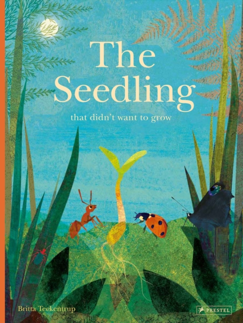 The Seedling That Didn't Want to Grow, Hardback Book