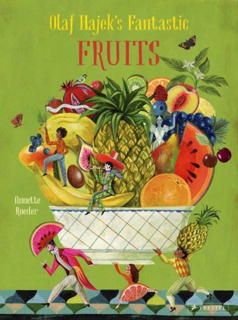 Olaf Hajek's Fantastic Fruits, Hardback Book
