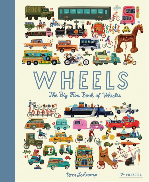 Wheels : The Big Fun Book of Vehicles, Hardback Book