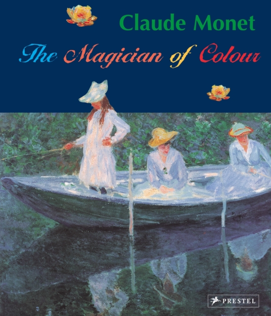 Claude Monet : Magician of Color, Paperback / softback Book