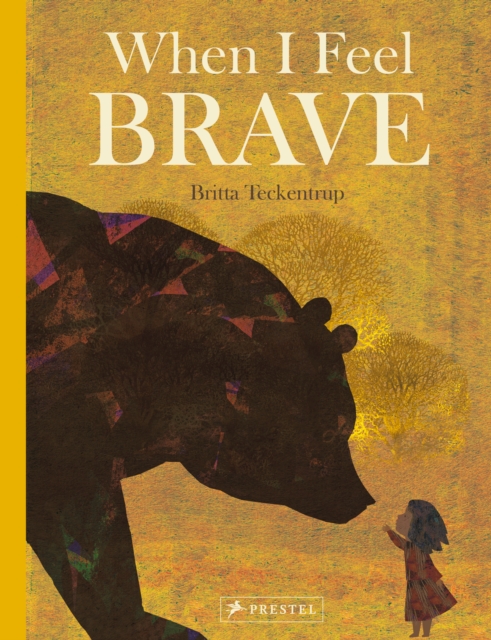 When I Feel Brave, Hardback Book