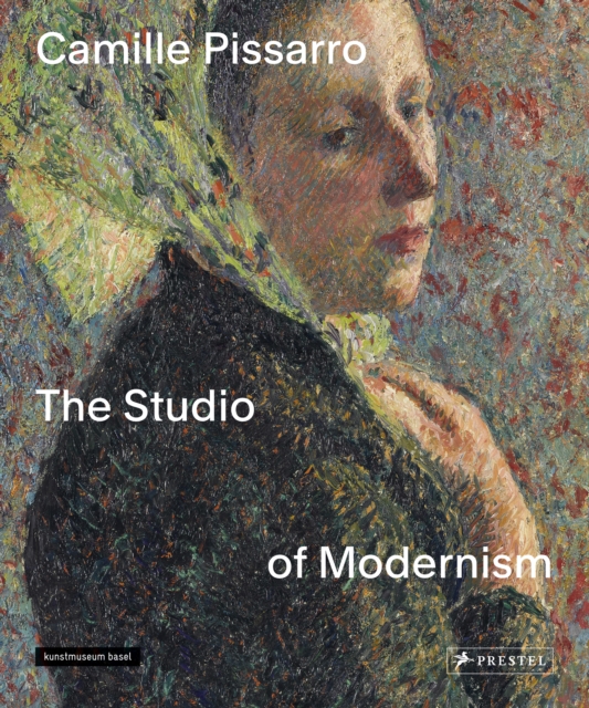 Camille Pissarro : The Studio of Modernism, Hardback Book