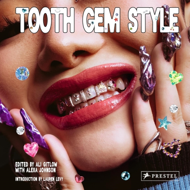 Tooth Gem Style : Bedazzled Smiles From Around The World, Hardback Book