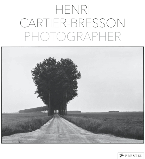 Henri Cartier-Bresson : Photographer, Hardback Book